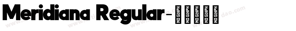 Meridiana Regular字体转换